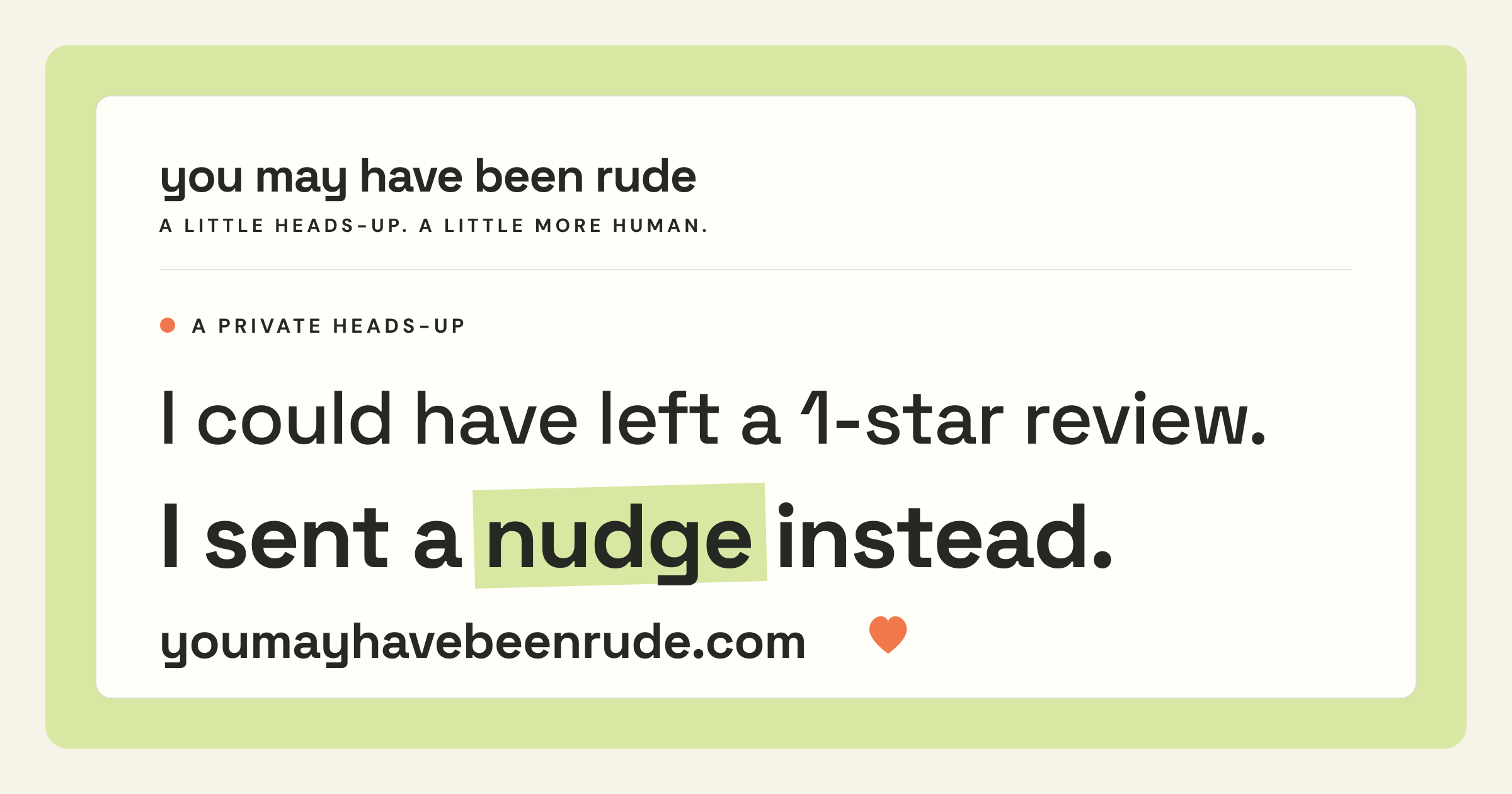 Share card: I could have left a 1-star review. I sent a nudge instead. — youmayhavebeenrude.com